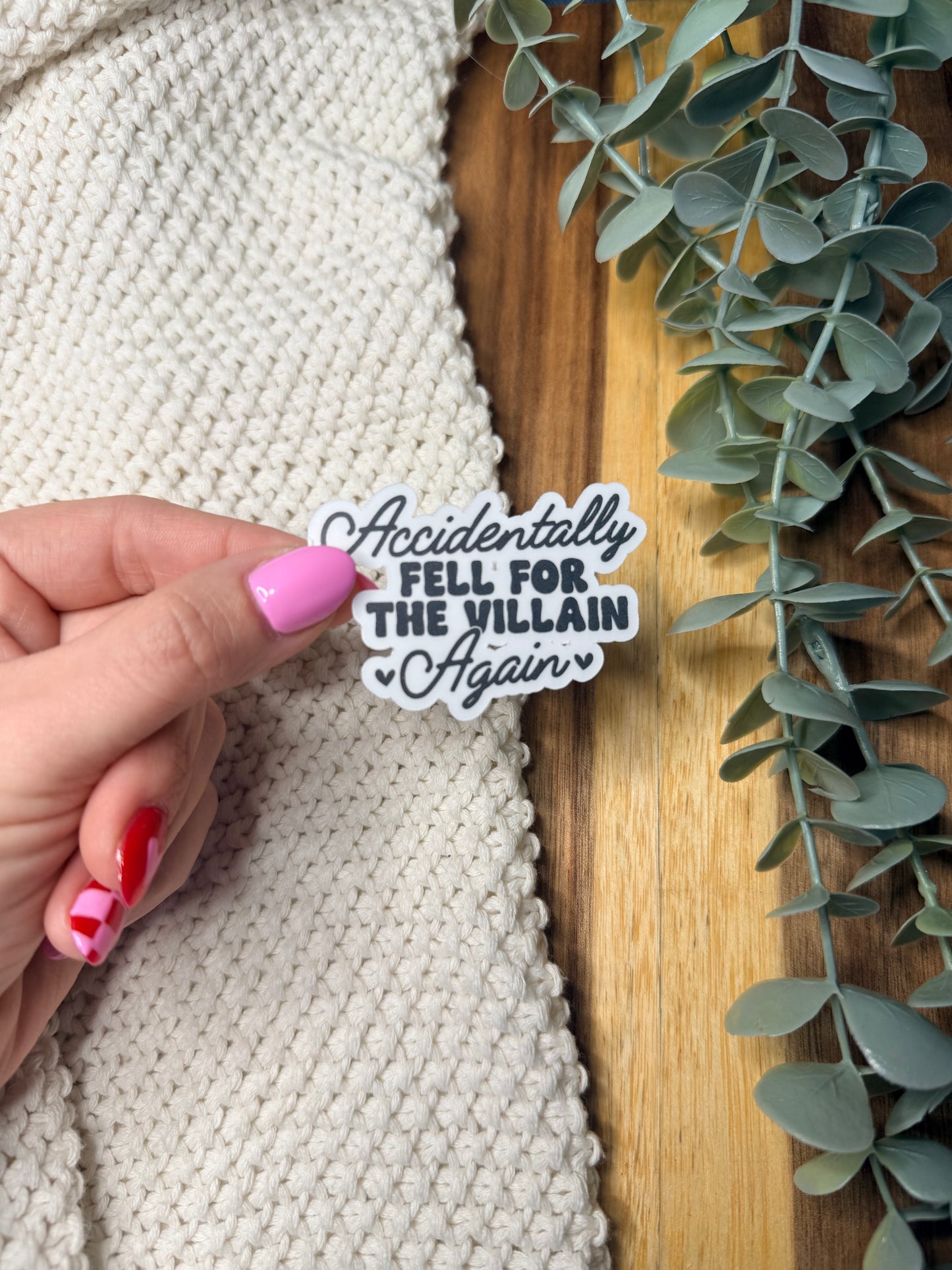 Accidentally Fell For the Villain Again - Sticker
