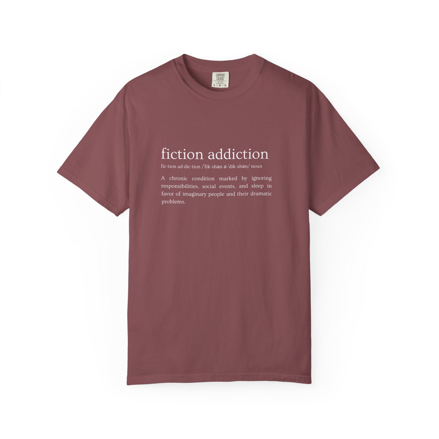 Fiction Addiction Definition - Comfort Colors tee