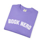 Book Nerd - Comfort Colors Tee