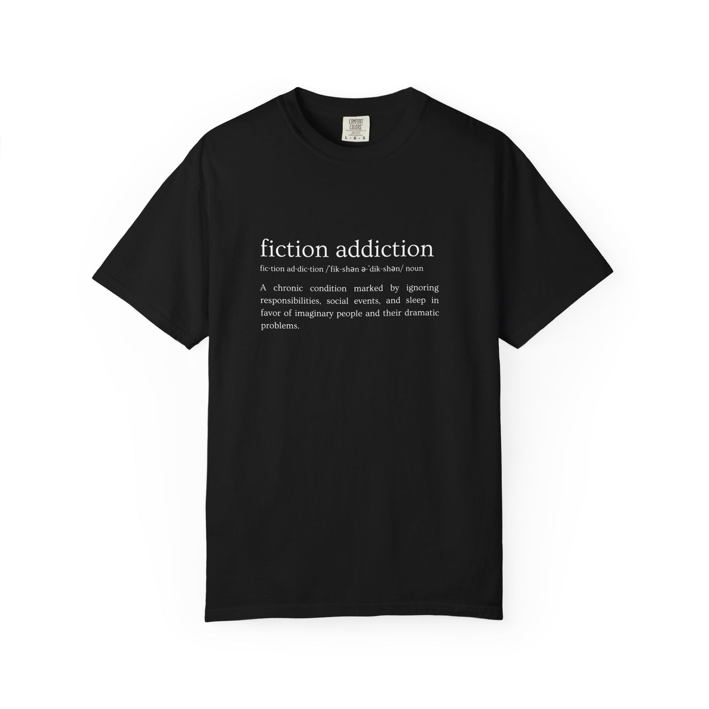 Fiction Addiction Definition - Comfort Colors tee