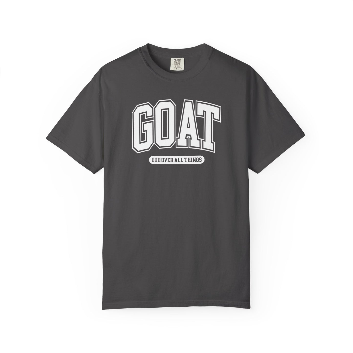 GOAT God Over All Things - Comfort Colors Tee