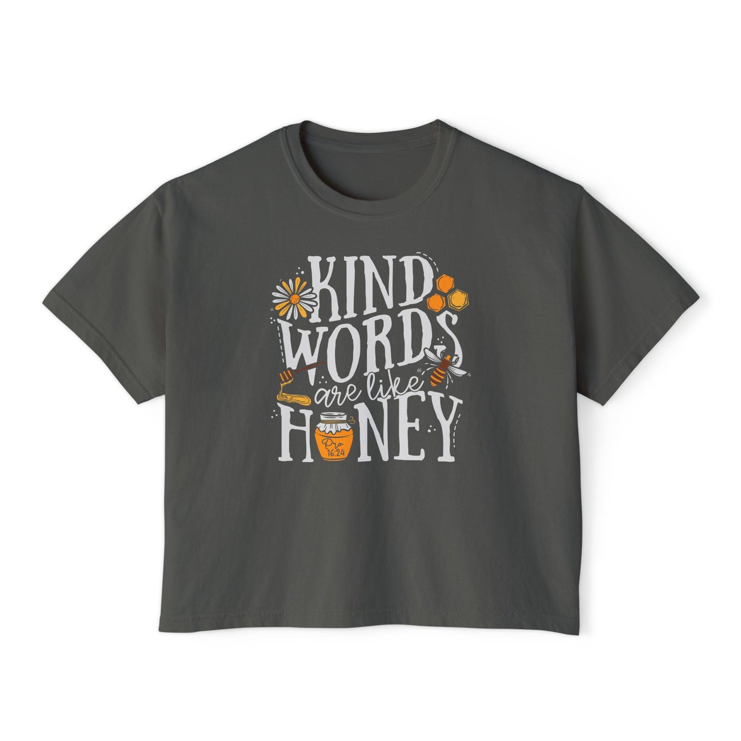 Kind Words Are Like Honey (Single Sided) - Faith Crop Tee