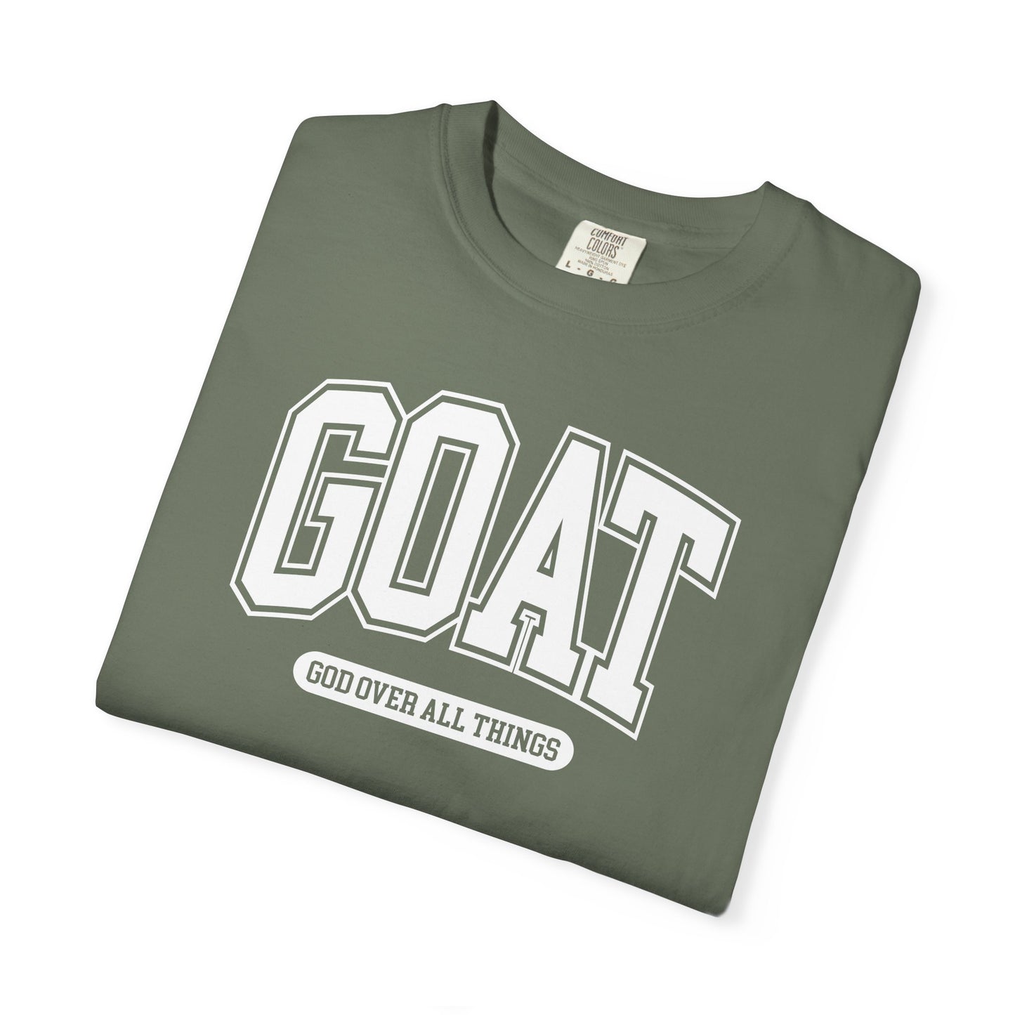 GOAT God Over All Things - Comfort Colors Tee