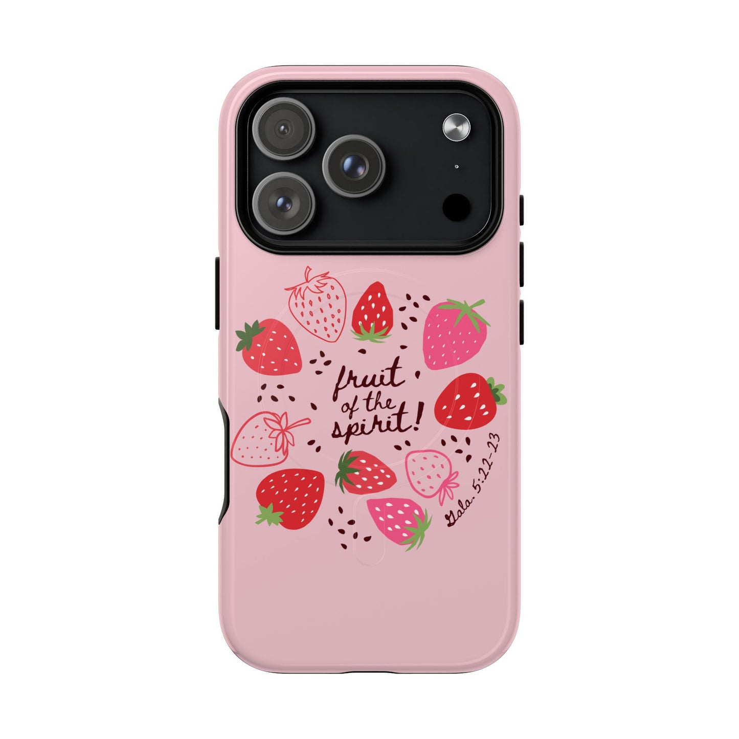 Fruits of the Spirit – Pink Phone Case