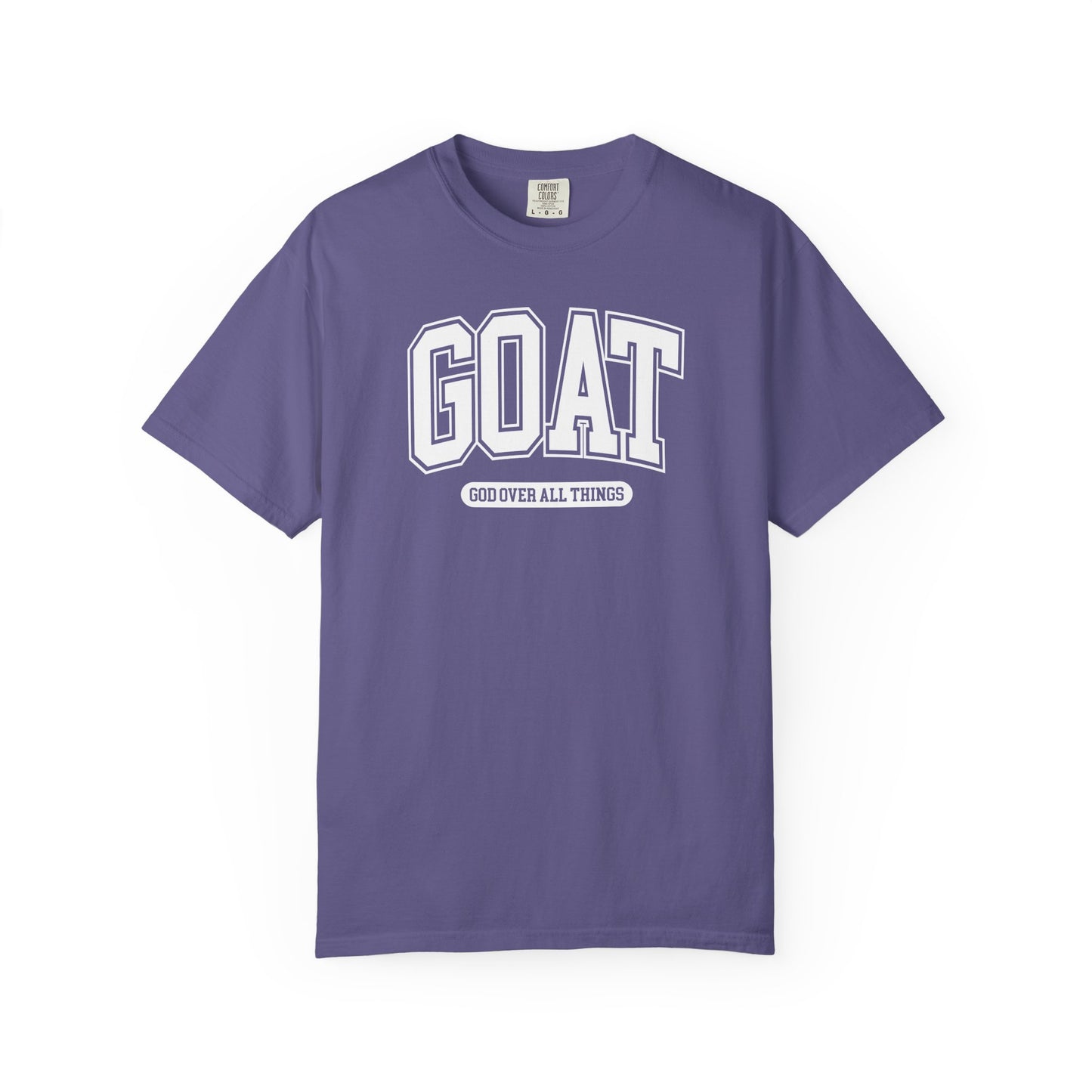 GOAT God Over All Things - Comfort Colors Tee