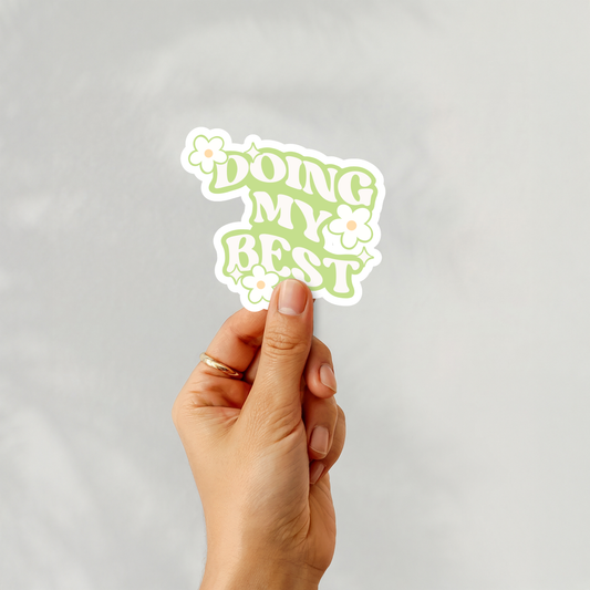 Doing My Best - Sticker