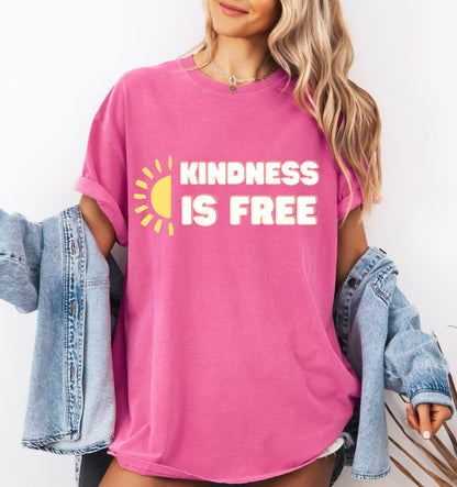 Kindness is Free - Comfort Colors Tee