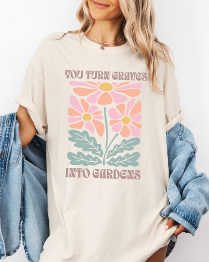Graves into Gardens - Comfort Colors Tee