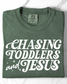 Chasing Toddlers and Jesus - Comfort Colors Tee