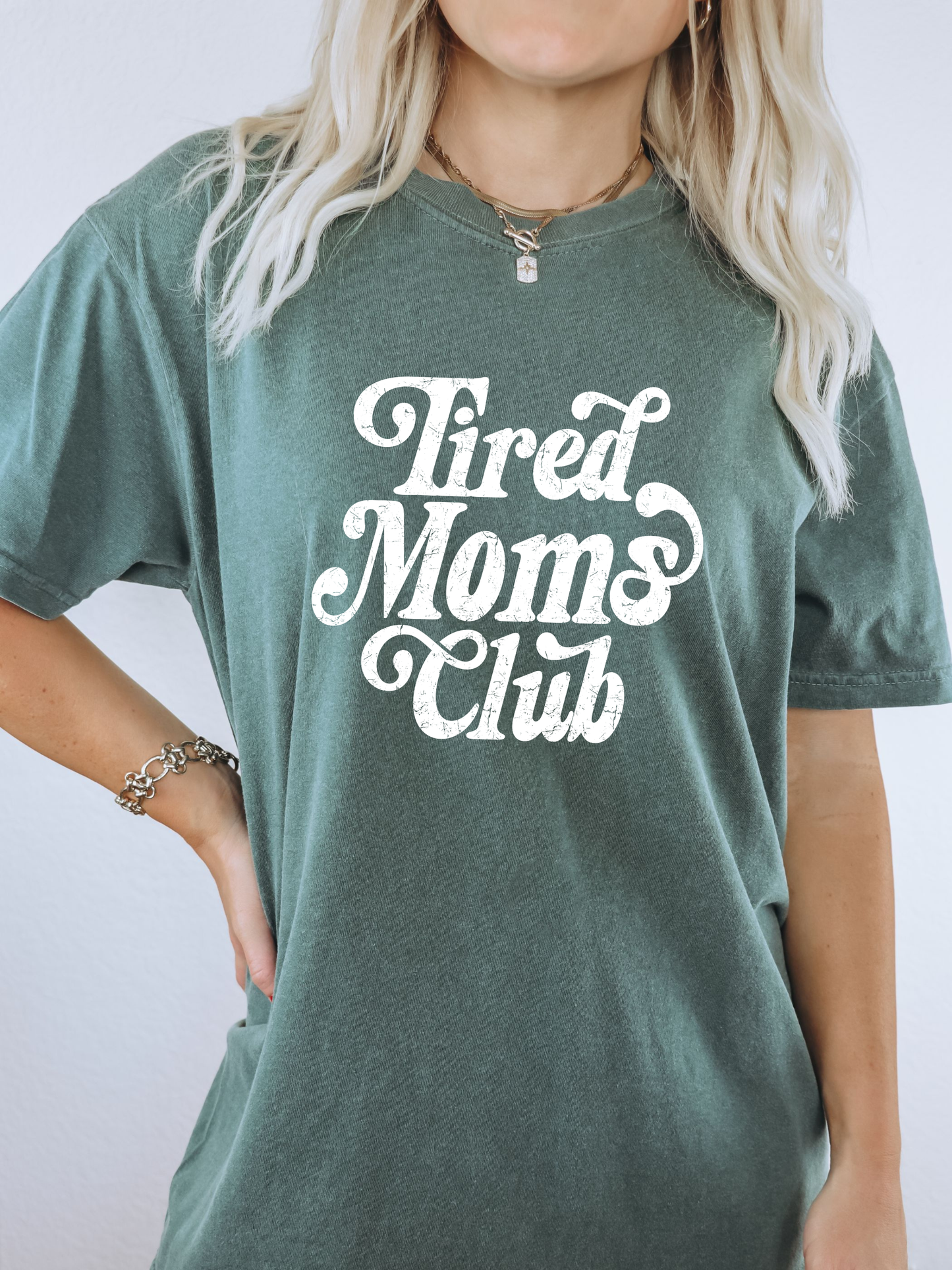 Tired Moms Club Distressed - Comfort Colors Tee