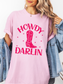 Howdy Darlin' - Comfort Colors Tee