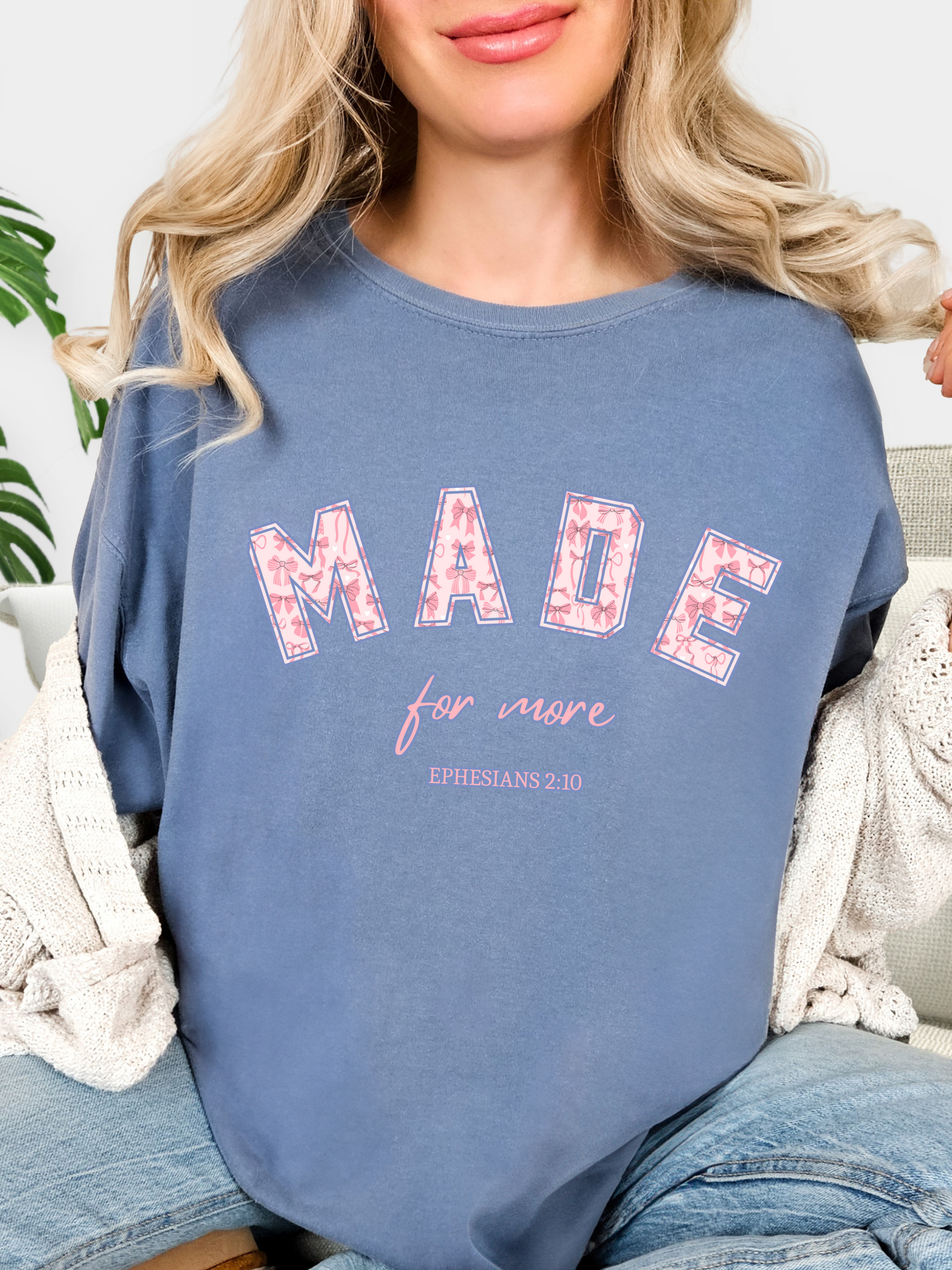 Made for More - Comfort Colors Tee