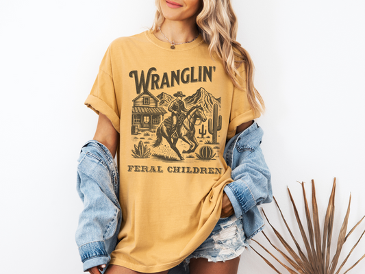 Wranglin' Feral Children - Comfort Colors Tee