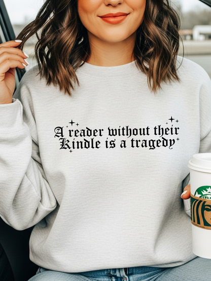 Reader Without Their Kindle - Sweatshirt
