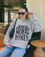 Kind Words Are Like Honey - Faith Crewneck