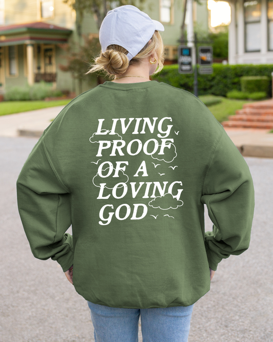 Living Proof of a Loving God - Faith Crewneck