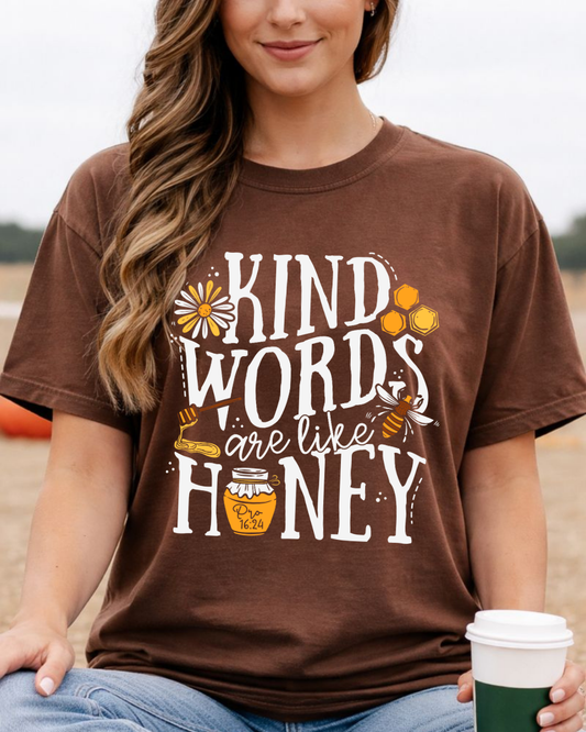 Kind Words Are Like Honey (Single Sided) - Faith Tee