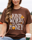 Kind Words Are Like Honey (Single Sided) - Faith Tee