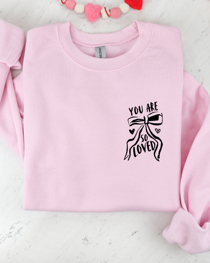 You Are So Loved – Faith Sweatshirt