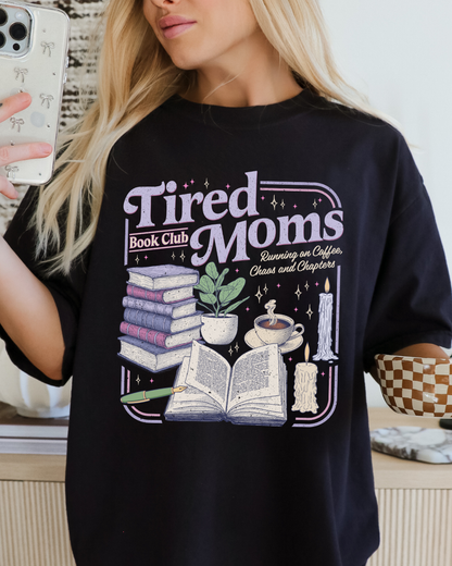 Tired Moms Book Club - Tee