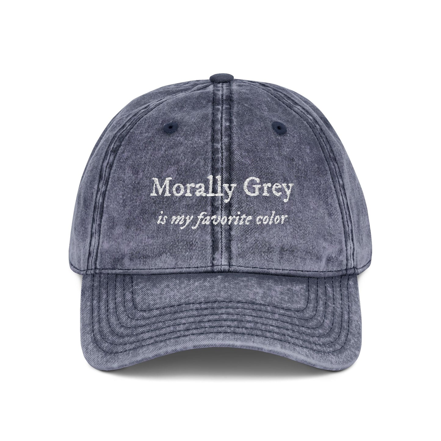 Morally Grey is My Favorite Color - Hat