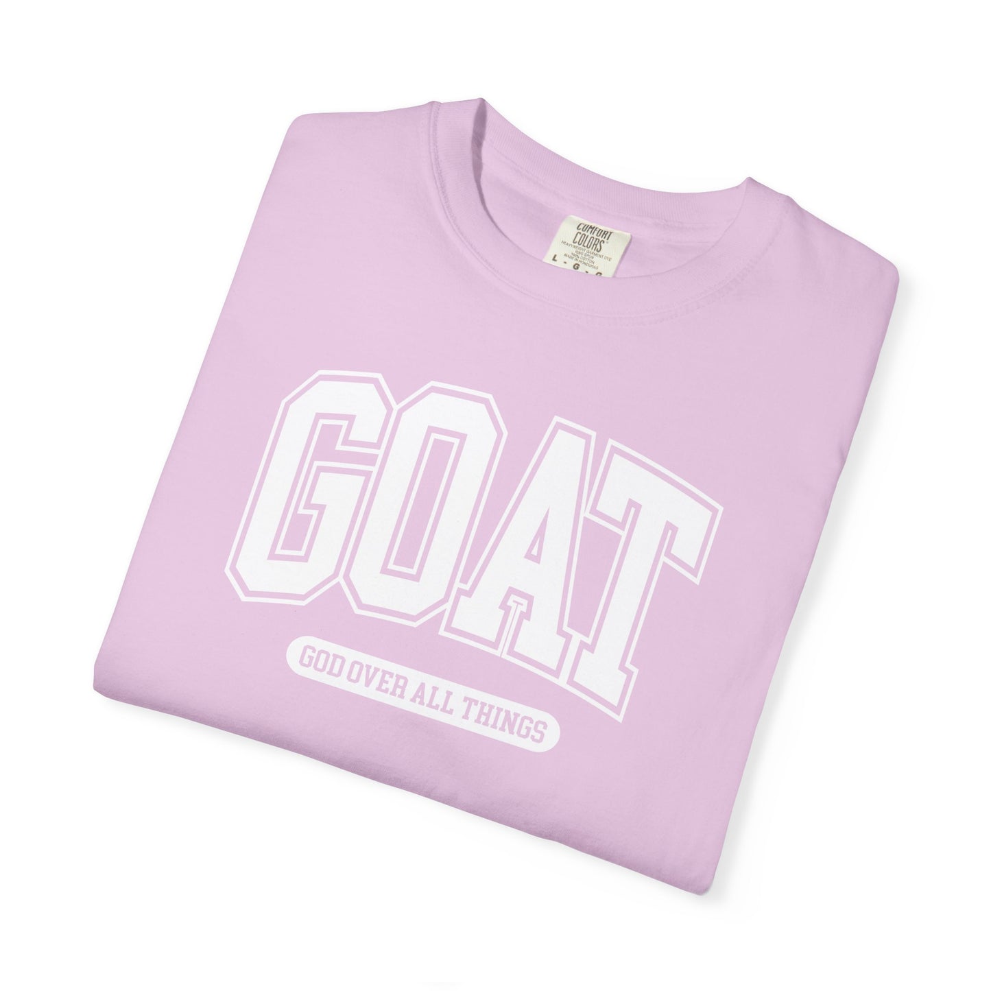 GOAT God Over All Things - Comfort Colors Tee