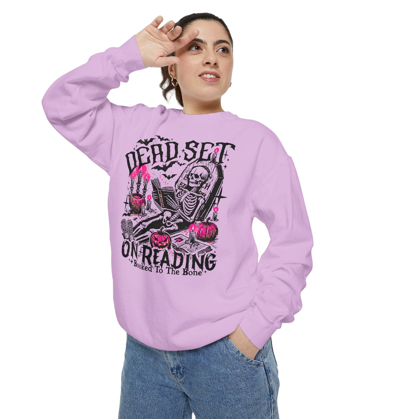 Dead Set on Reading - Comfort Colors Sweatshirt