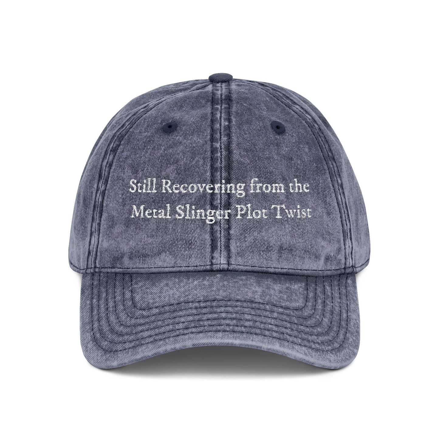 Still Recovering from the Metal Slinger Plot Twist - Hat - Officially Licensed Metal Slinger Hat