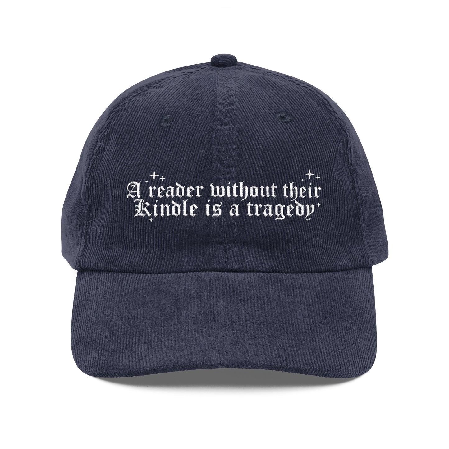 A Reader Without Their Kindle - Embroidered Corduroy Hat