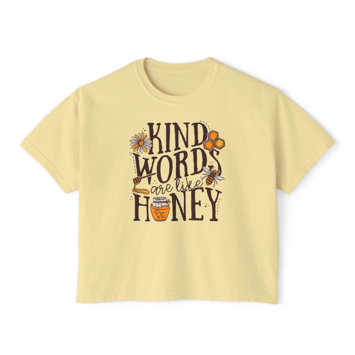 Kind Words Are Like Honey (Single Sided) - Faith Crop Tee