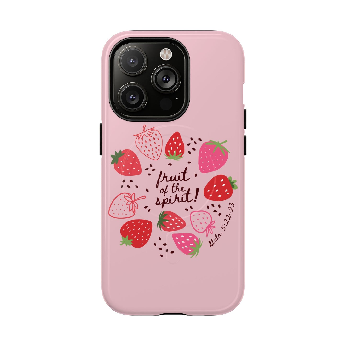 Fruits of the Spirit – Pink Phone Case