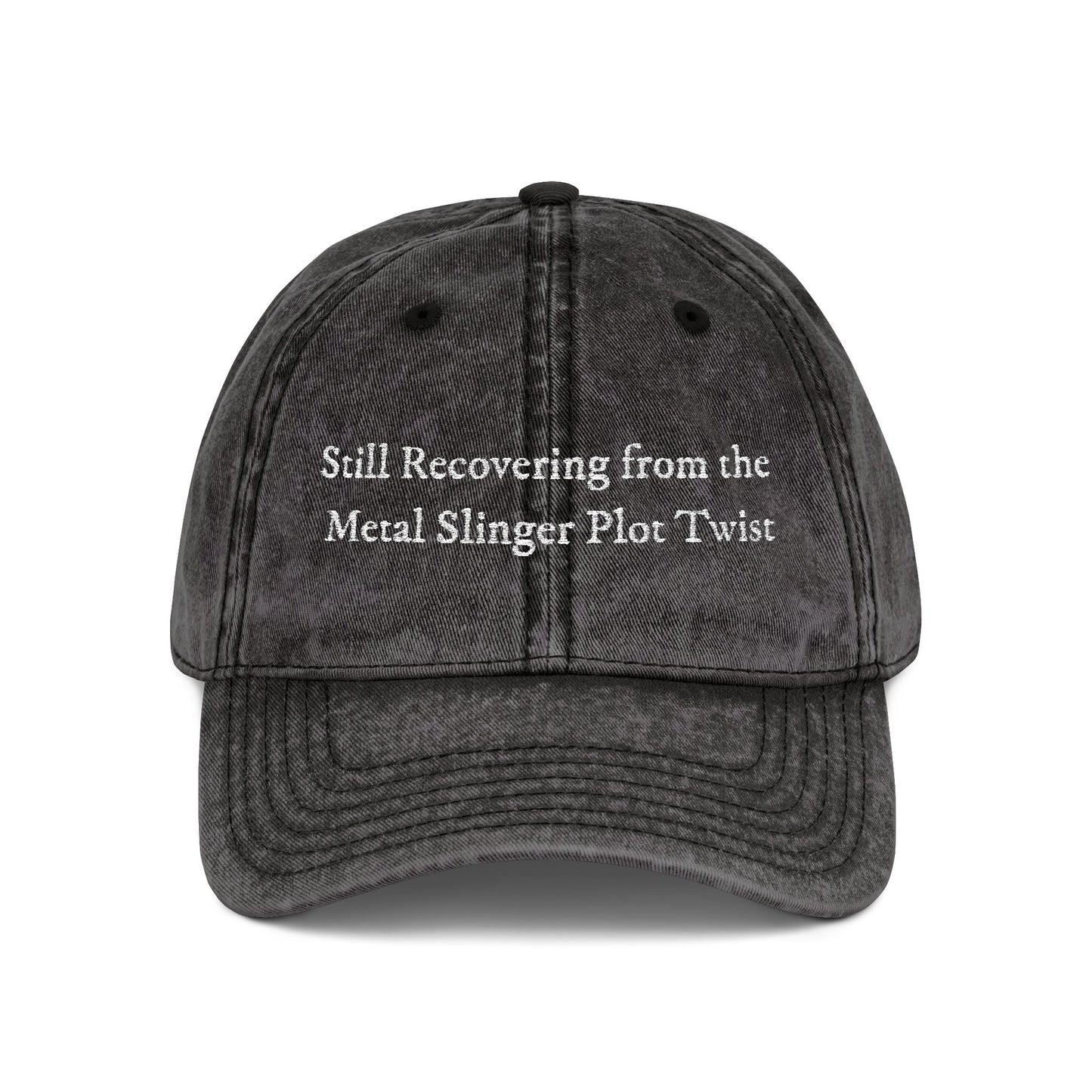 Still Recovering from the Metal Slinger Plot Twist - Hat - Officially Licensed Metal Slinger Hat