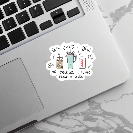 Just A Girl with Three Drinks - Sticker