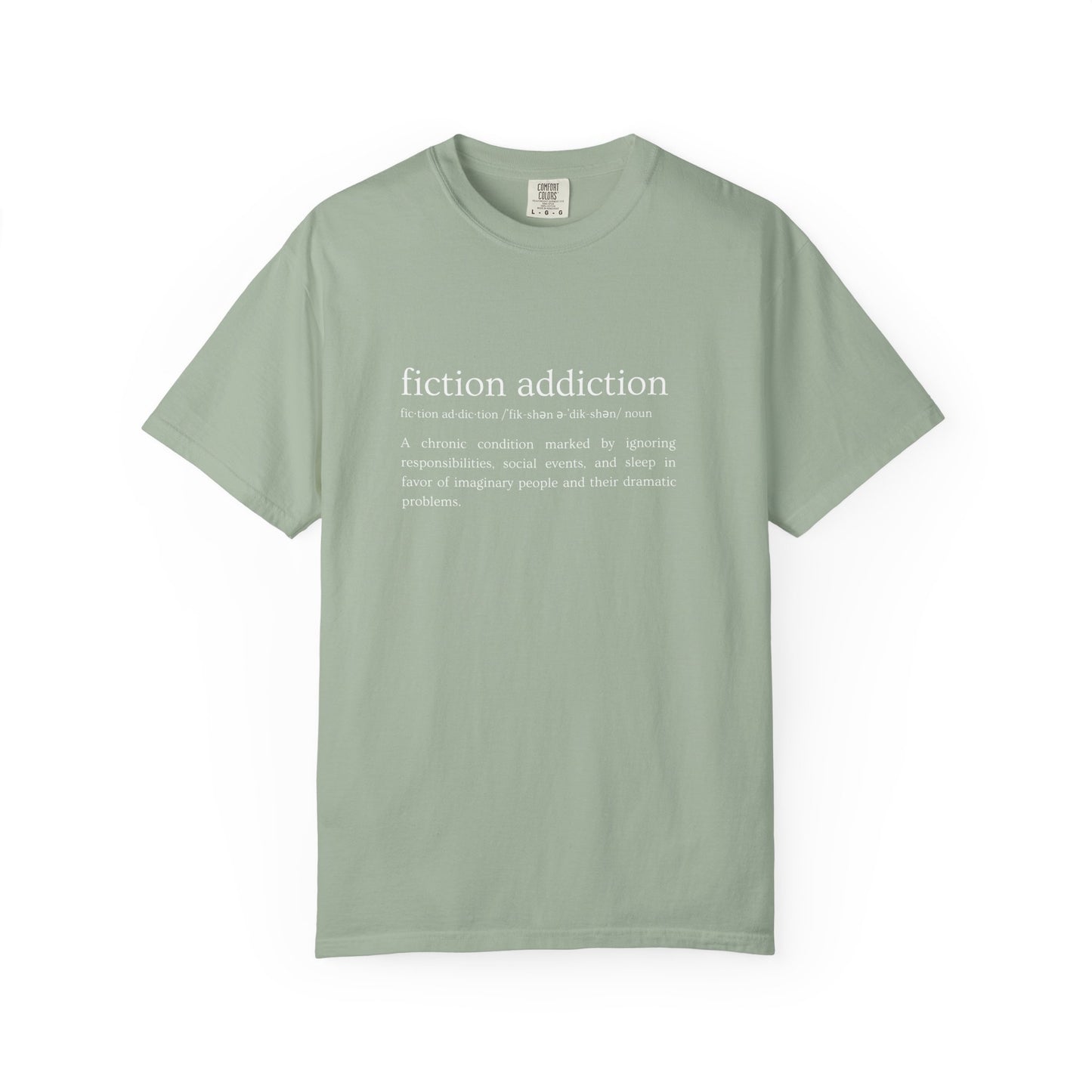 Fiction Addiction Definition - Comfort Colors tee