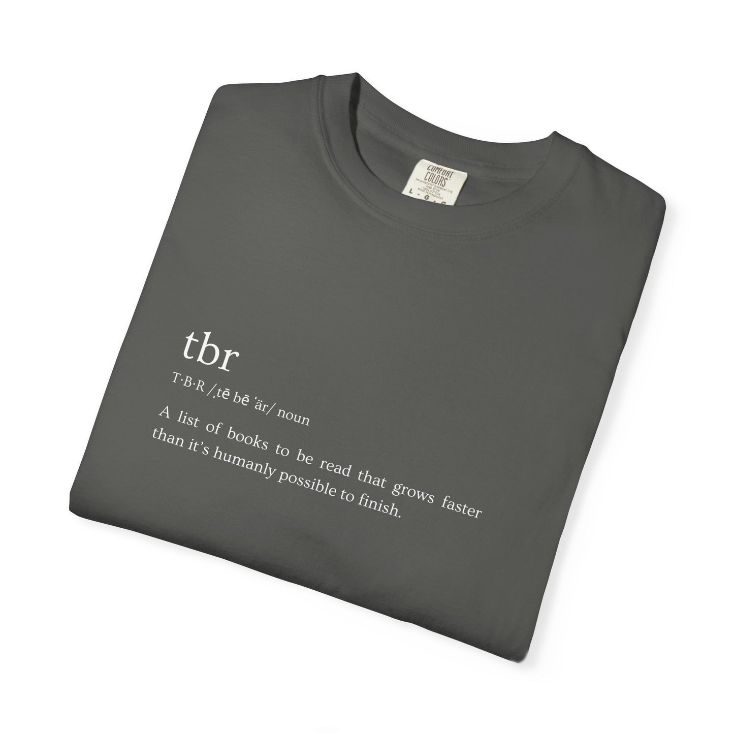 TBR Defintion - Comfort Colors Tee