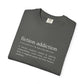 Fiction Addiction Definition - Comfort Colors tee