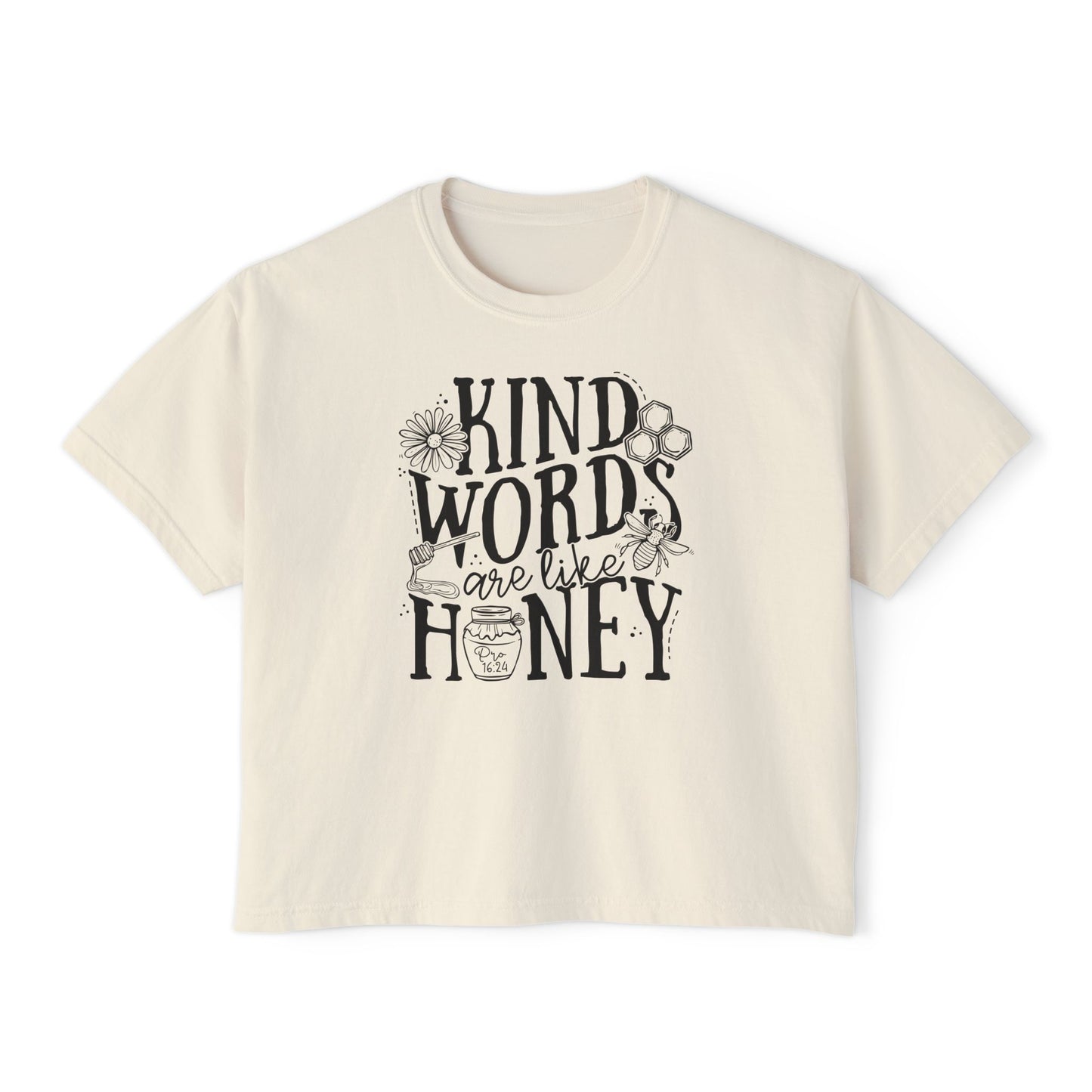 Kind Words Are Like Honey (Single Sided) - Faith Crop Tee