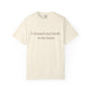 I Closed My Book To Be Here - Comfort Colors Tee