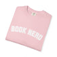 Book Nerd - Comfort Colors Tee