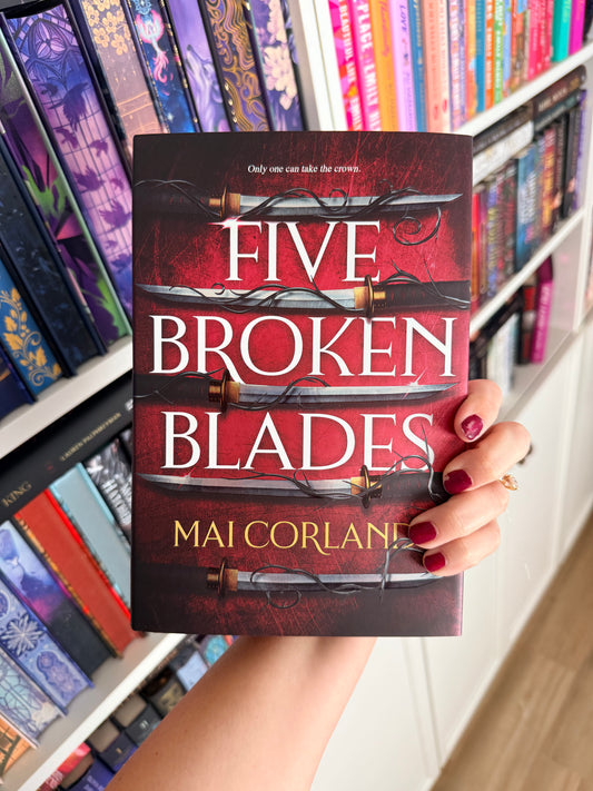 Five Broken Blades – Mai Corland (Hardback)