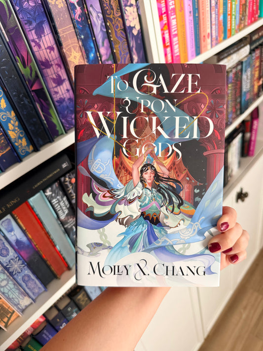 To Gaze Upon Wicked Gods – Molly X. Chang (SIGNED)(Illumicrate)(Hardback)