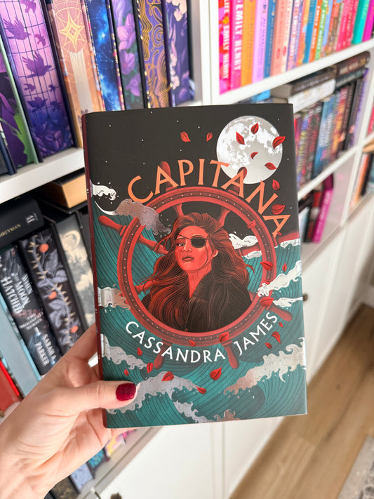 Capitana – Cassandra James (SIGNED)(Illumicrate)(Hardback)