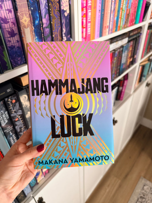 Hammajang Luck – Makana Yamamoto (SIGNED)(Illumicrate)(Hardback)