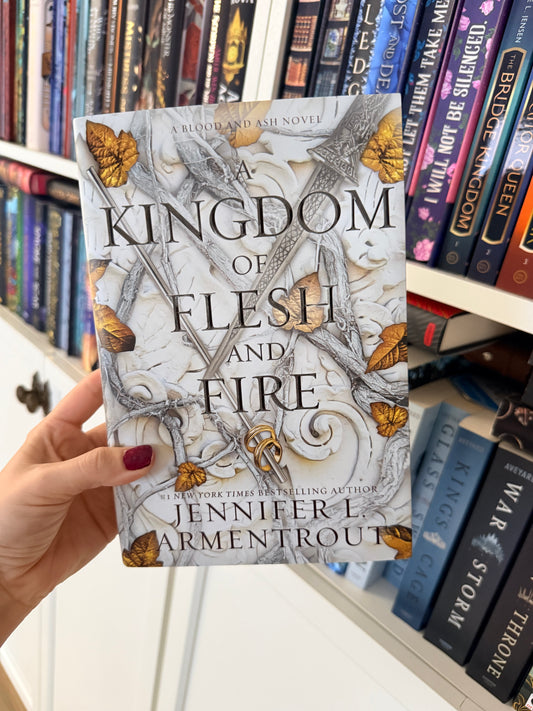 A Kingdom of Flesh and Fire – Jennifer L. Armentrout (Hardback)